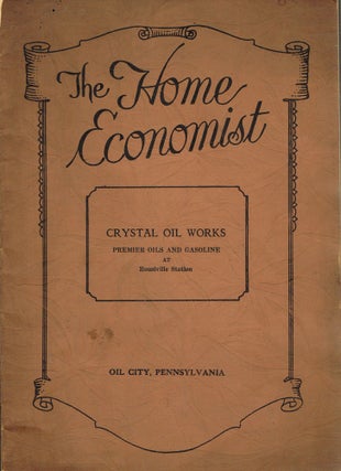 Item #z06499 The Home Economist. Crystal Oil Works