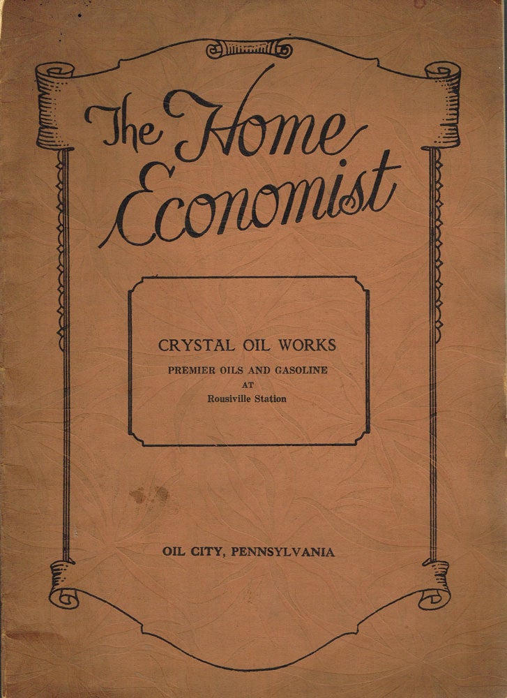 Item #z06499 The Home Economist. Crystal Oil Works.