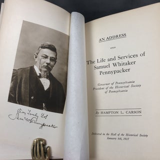 Item #z06738 An Address upon the Life and Services of Samuel Whitaker Pennypacker, Governor of...