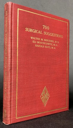 Item #z07189 700 Surgical Suggestions: Practical Brevities in Diagnosis and Treatment. Walter M....