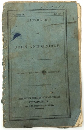 Item #z07466 Pictures of John and George. Revised by the Committee of Publication. American...