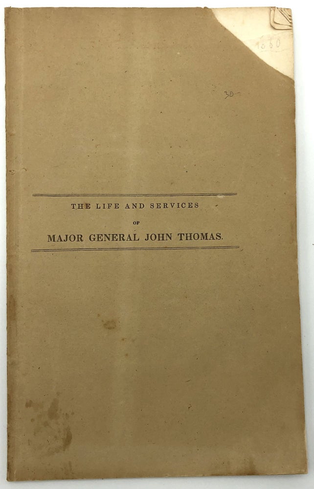 Item #z07472 The Life and Services of Major General John Thomas. Charles Coffin.