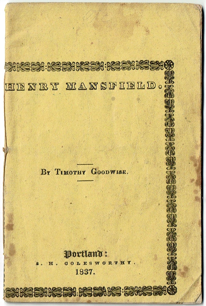 Item #z07923 Henry Mansfield. Timothy Goodwise.