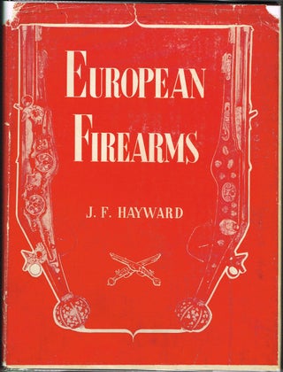Item #z08107 European Firearms. J. F. Hayward