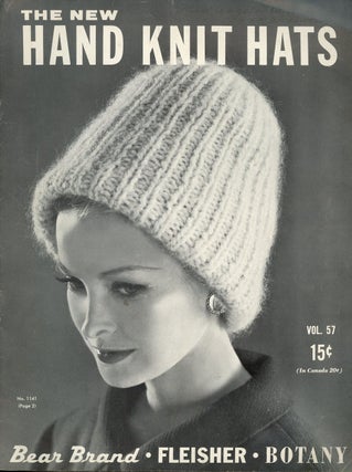 Item #z08209 The New Hand Knit Hats. Fashion Knitting, Botant Supra, Fleisher, Bear Brand