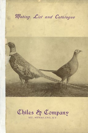 Item #z08225 Mating List and Catalogue for Domestic and Game Fowl from Chiles and Company. Game...