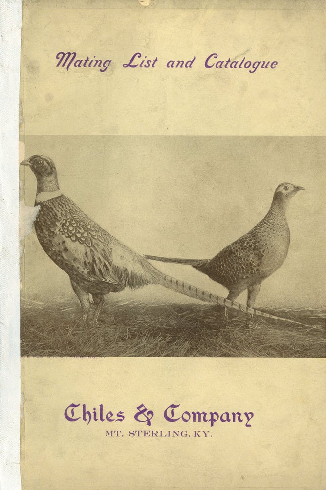 Item #z08225 Mating List and Catalogue for Domestic and Game Fowl from Chiles and Company. Game Birds Birds, Ornithology, Aviary, Catalog.