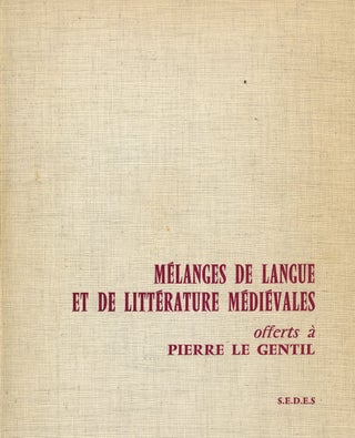 Item #z08950 Melanges de Langue et de Litterature Medievales. Pierre Le Gentil, Charles Auburn...