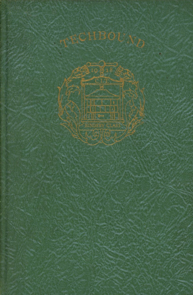 Item #z09178 Techbound, The Ramblings if the Bindery Class of the Carnegie Institute of Technology. Harry Thompson, Elmer A. Normandeau.