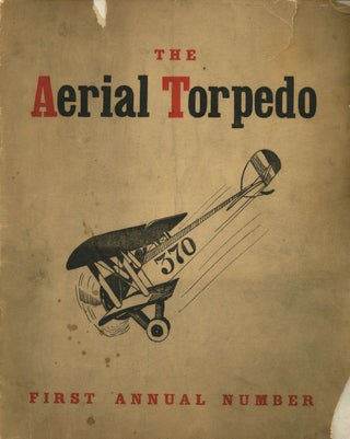 Item #z09188 The Aerial Torpedo, Volume 1, Number 1, January, 1919. Jeff D. Gautier, T. Matewson...