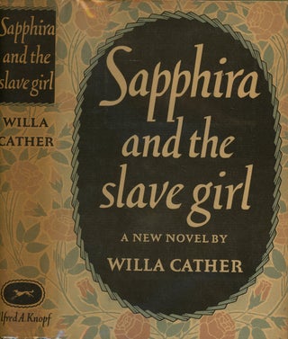 Item #z09282 Sapphira and the Slave Girl. Willa Cather