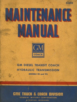 Item #z09333 Maintenance Manual, GM Diesel Transit Coaches, Hydraulic Transmission, Clutch, and...